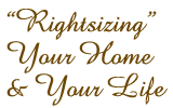 Rightsizing Your Home & Your Life